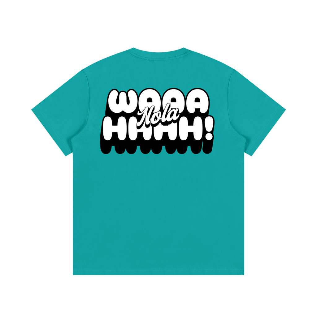 NOLA "WAAAHHHH" TEE