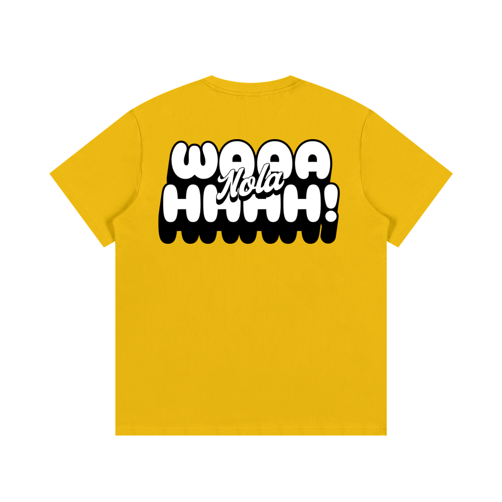 NOLA "WAAAHHHH" TEE