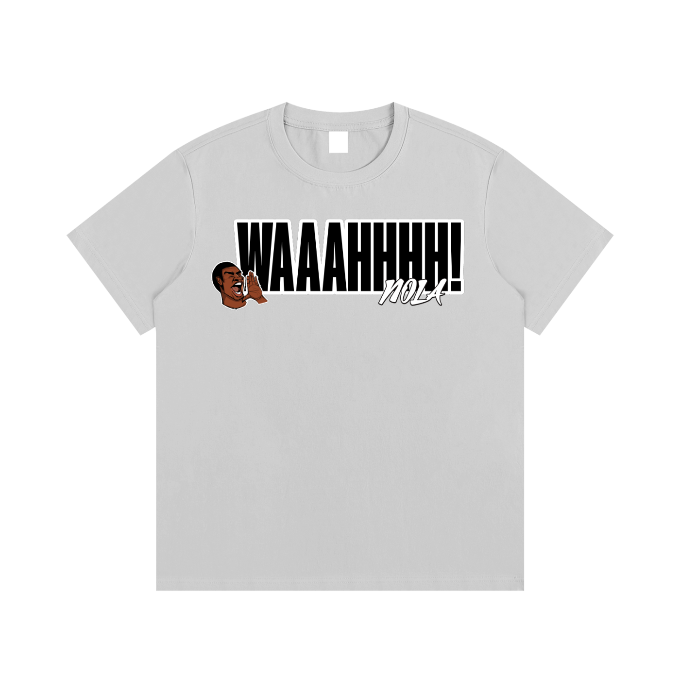 NOLA "WAAAHHHH" TEE