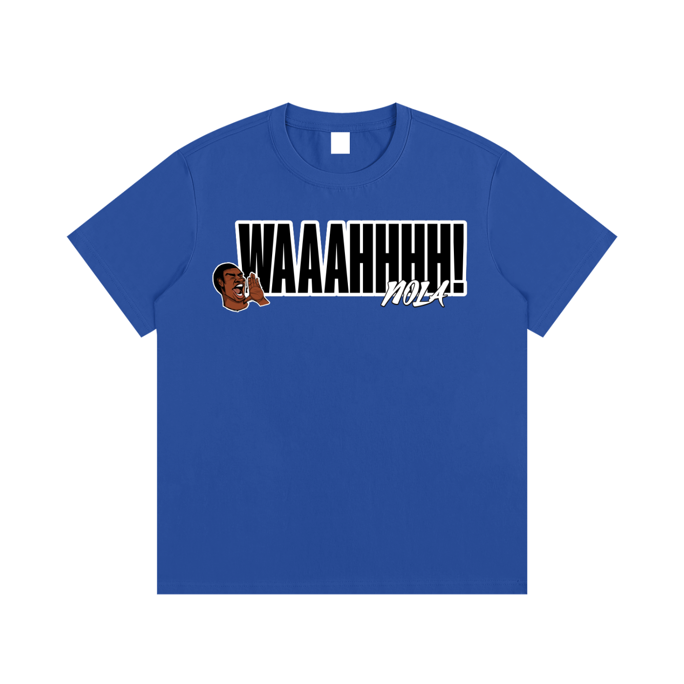 NOLA "WAAAHHHH" TEE